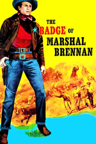 The Badge of Marshal Brennan poster