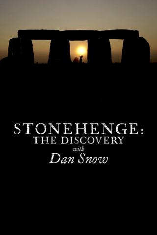 Stonehenge: The Discovery with Dan Snow poster