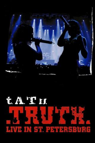 Tatu  - Truth Live In St.Petersburg poster