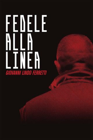 Fedele alla Linea - Giovanni Lindo Ferretti poster