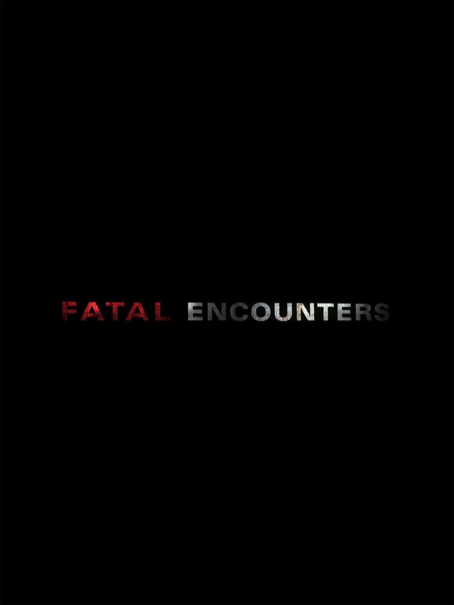 Fatal Encounters poster