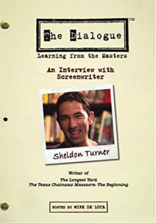 The Dialogue: An Interview with Screenwriter Sheldon Turner poster