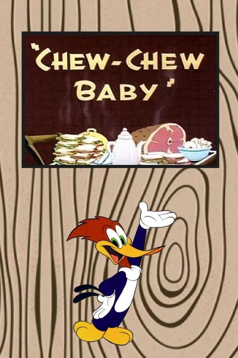 Chew-Chew Baby poster