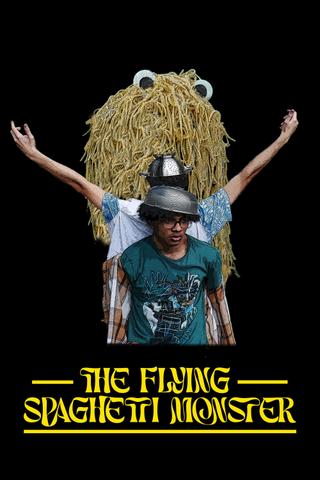 The Flying Spaghetti Monster poster