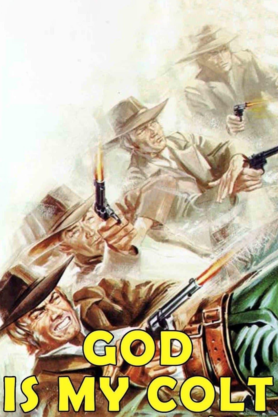 God Is My Colt poster