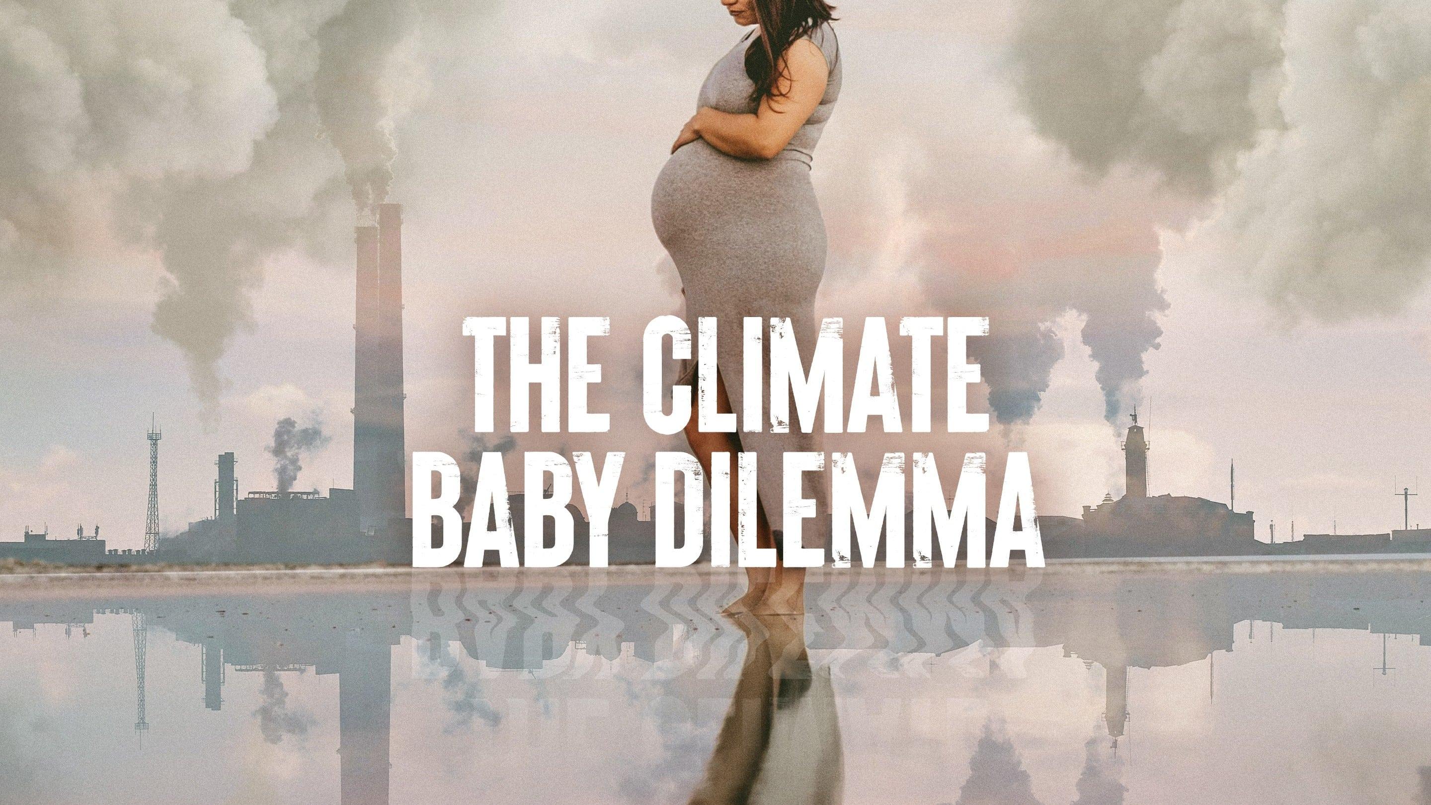 The Climate Baby Dilemma backdrop