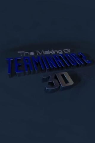 The Making of 'Terminator 2 3D' poster
