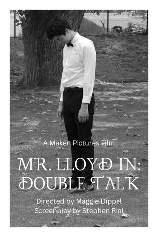 Mr. Lloyd in: Double Talk poster