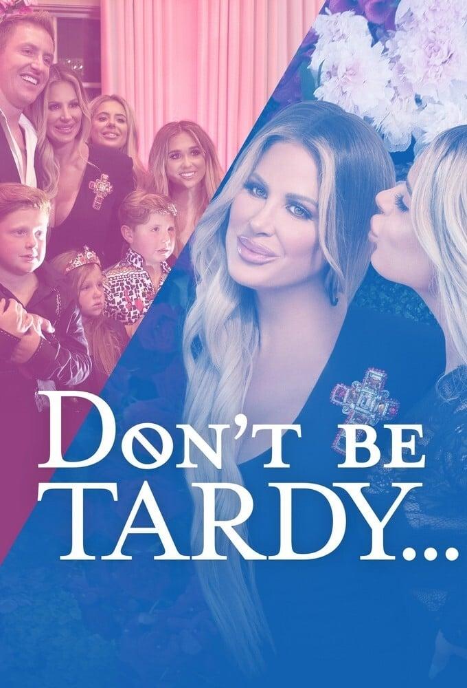 Don't Be Tardy poster