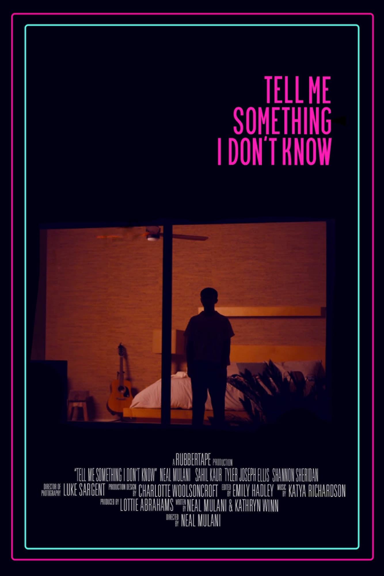 Tell Me Something I Don't Know poster