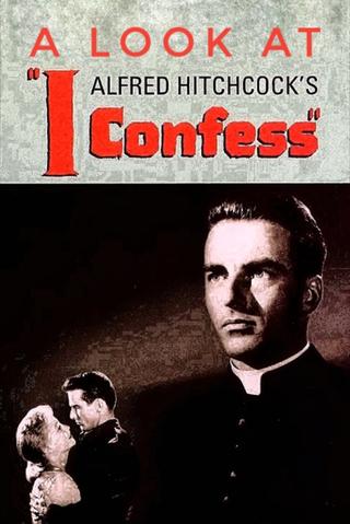 Hitchcock's Confession: A Look at I Confess poster