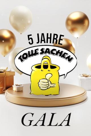 5 Jahre Tolle Sachen Gala poster