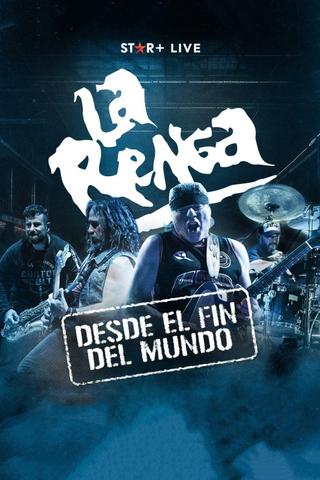 La Renga: Desde el fin del mundo poster