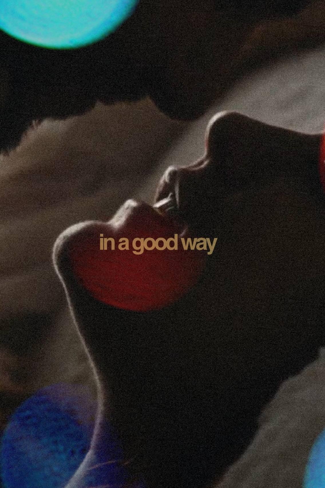 In a Good Way poster