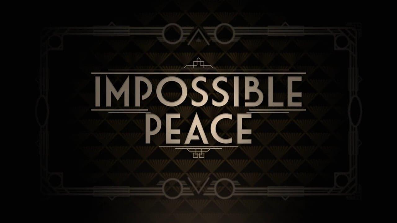 Impossible Peace backdrop