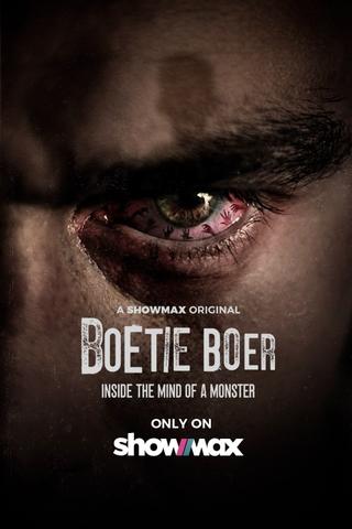 Boetie Boer: Inside The Mind Of A Monster poster