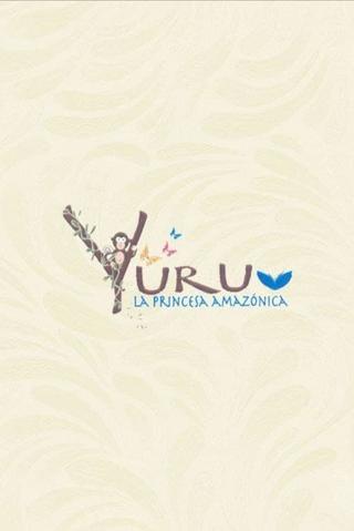 Yuru, la princesa amazónica poster