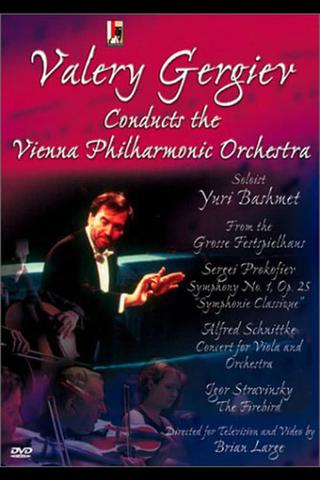Valery Gergiev Conducts the Vienna Philharmonic Orchestra in Prokofiev, Schnittke & Stravinsky poster