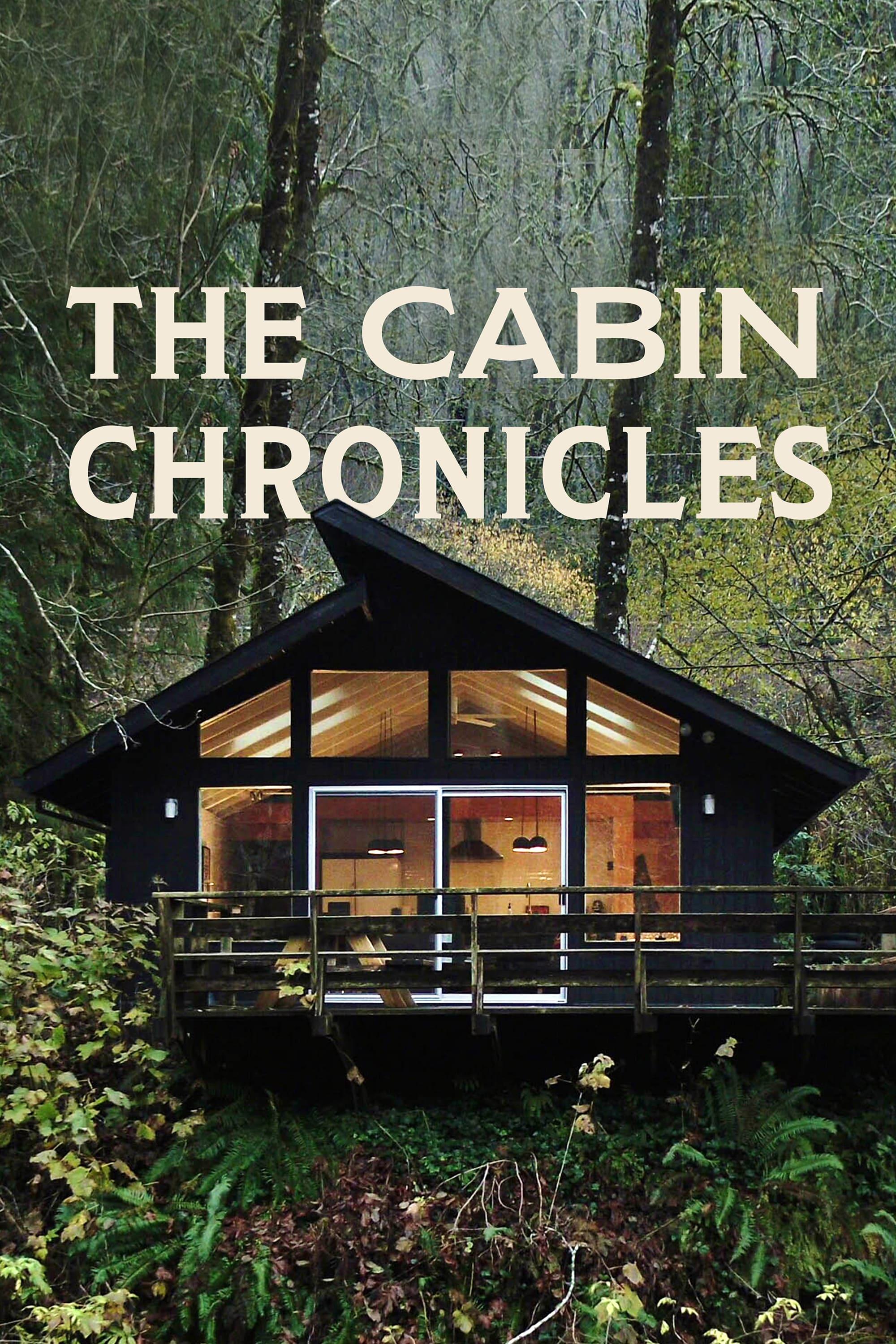 The Cabin Chronicles poster