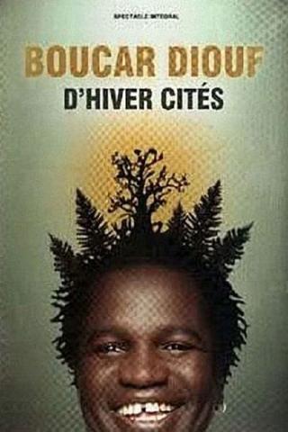 Boucar Diouf - D'hiver Cités poster