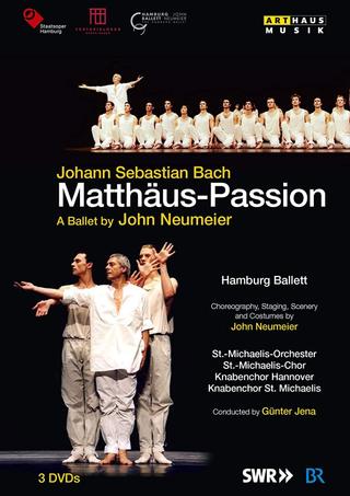 J.S. Bach - Matthäus Passion - A Ballet by John Neumeier poster