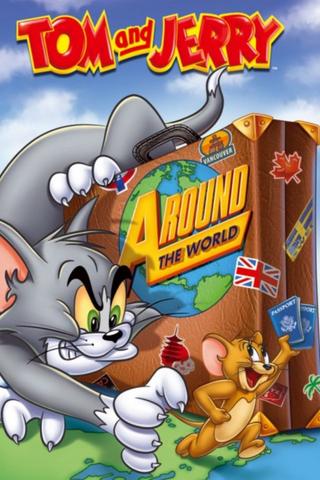 Tom and Jerry: Around The World poster