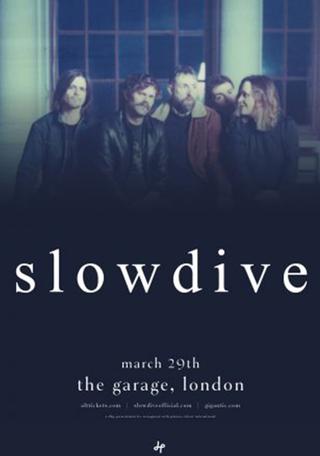 Slowdive - Live at The Garage, London, UK poster