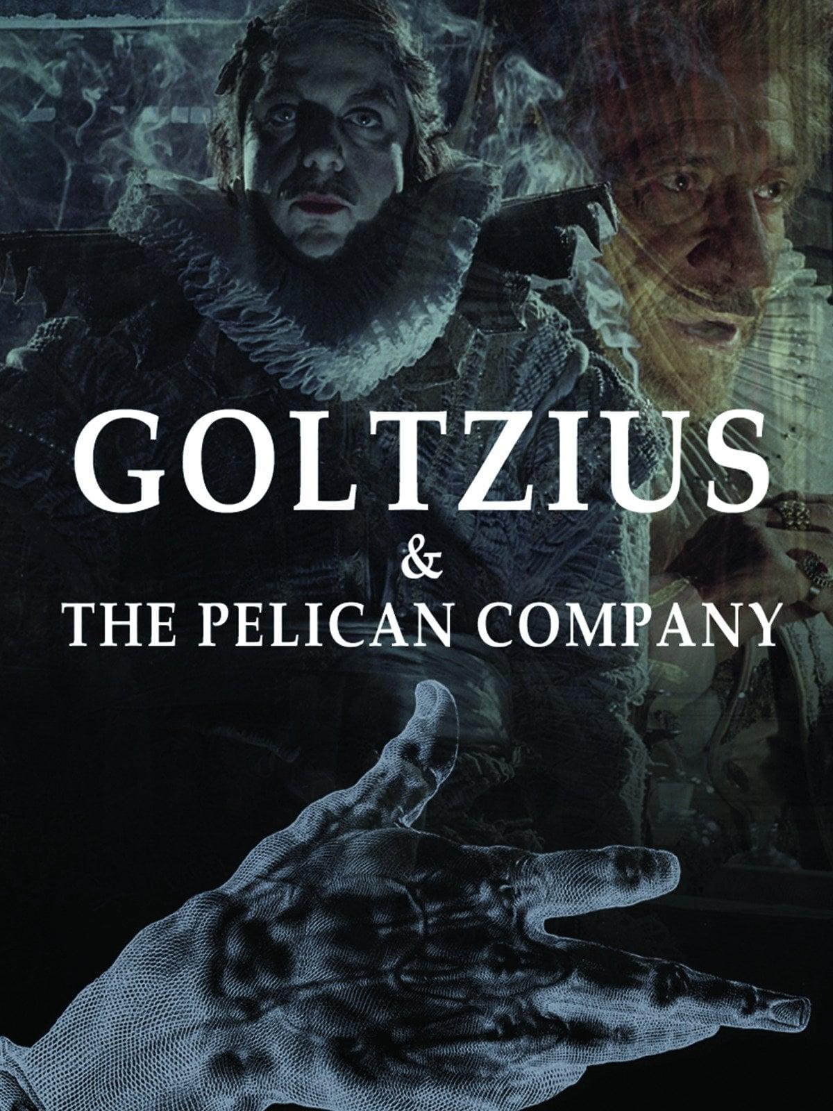 Goltzius & the Pelican Company poster