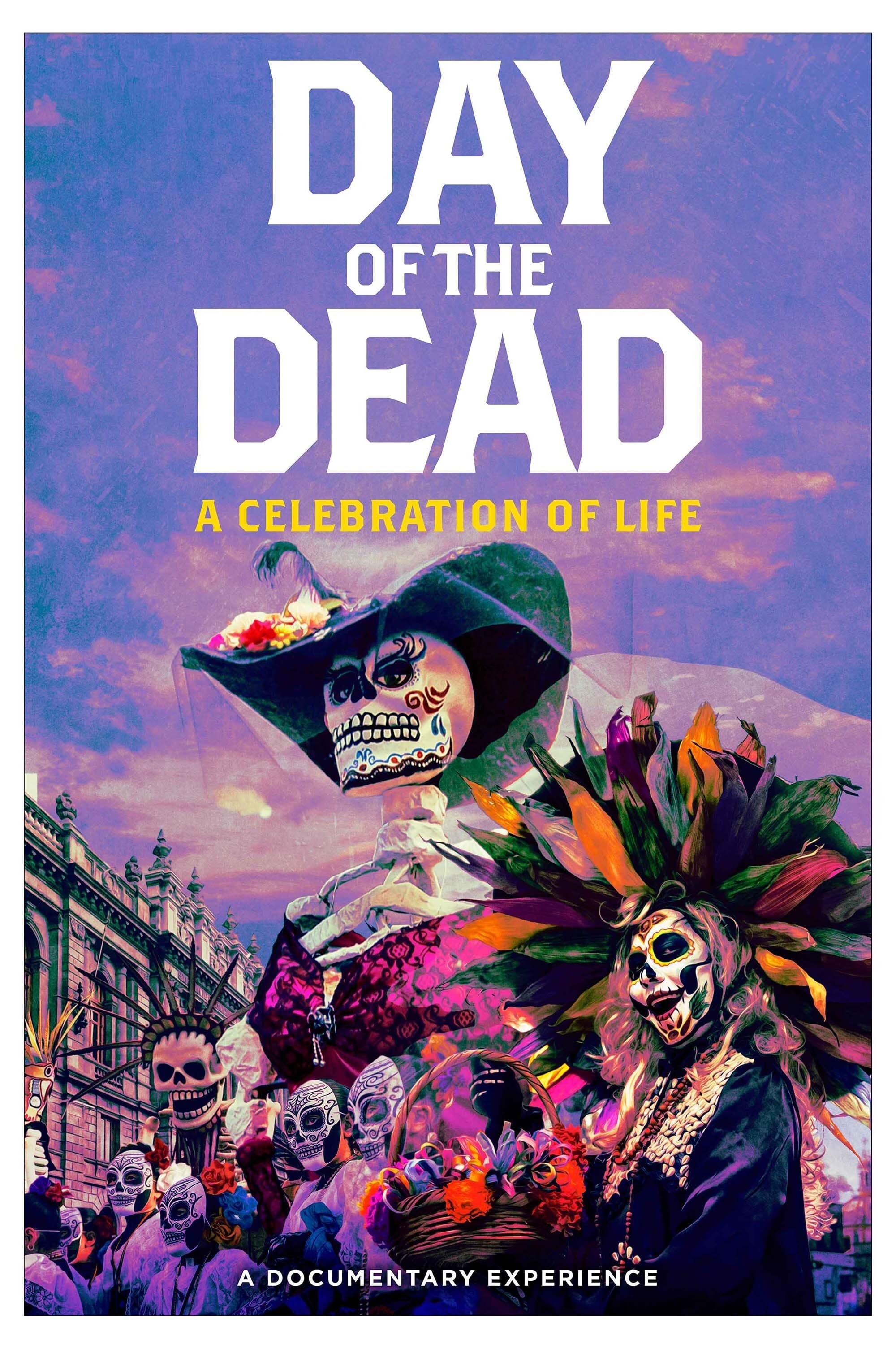 Day of the Dead: A Celebration of Life poster