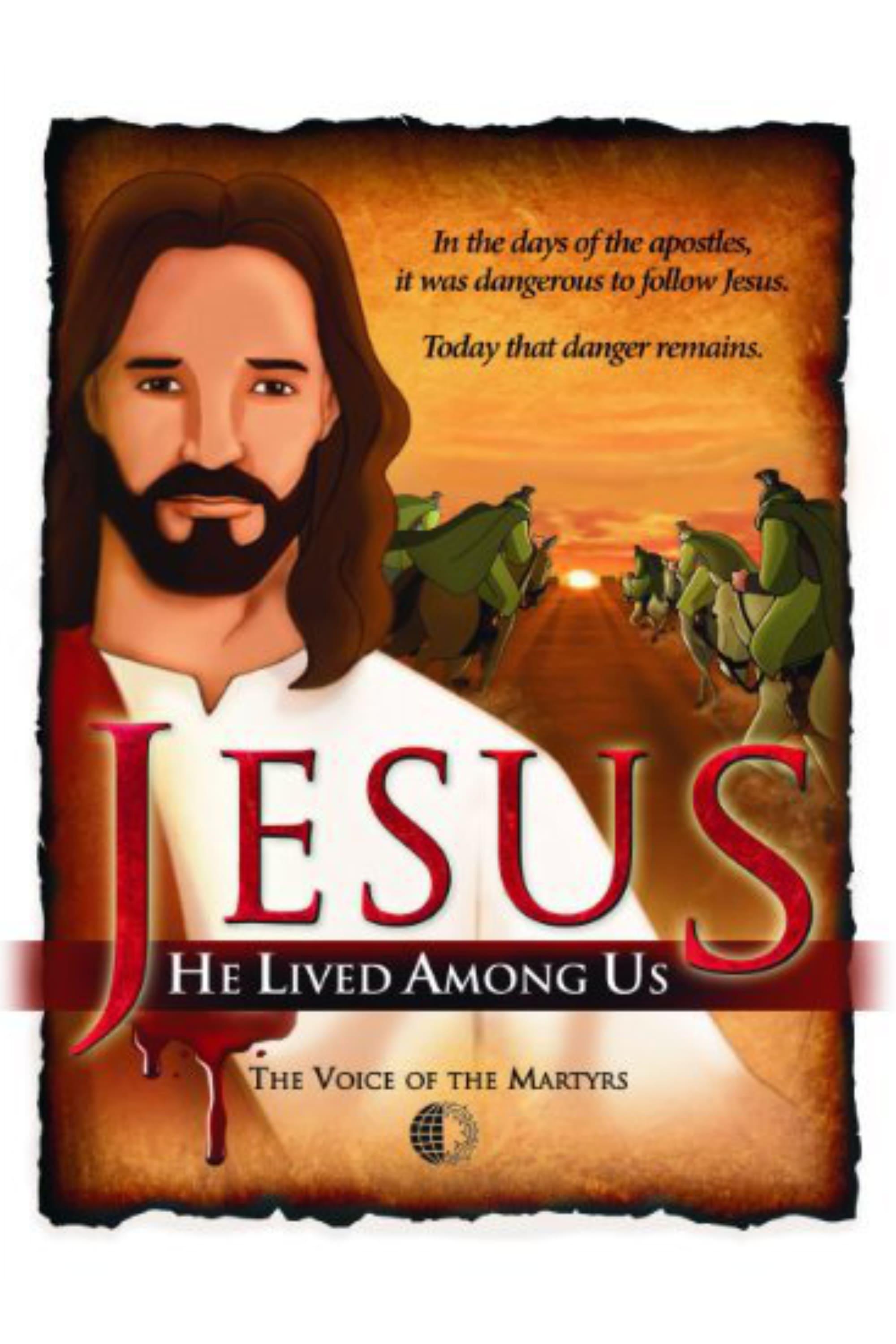 Jesus: He Lived Among Us poster