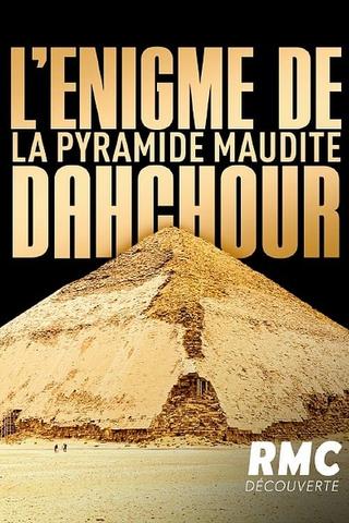 L'énigme de la pyramide maudite : Dahchour poster