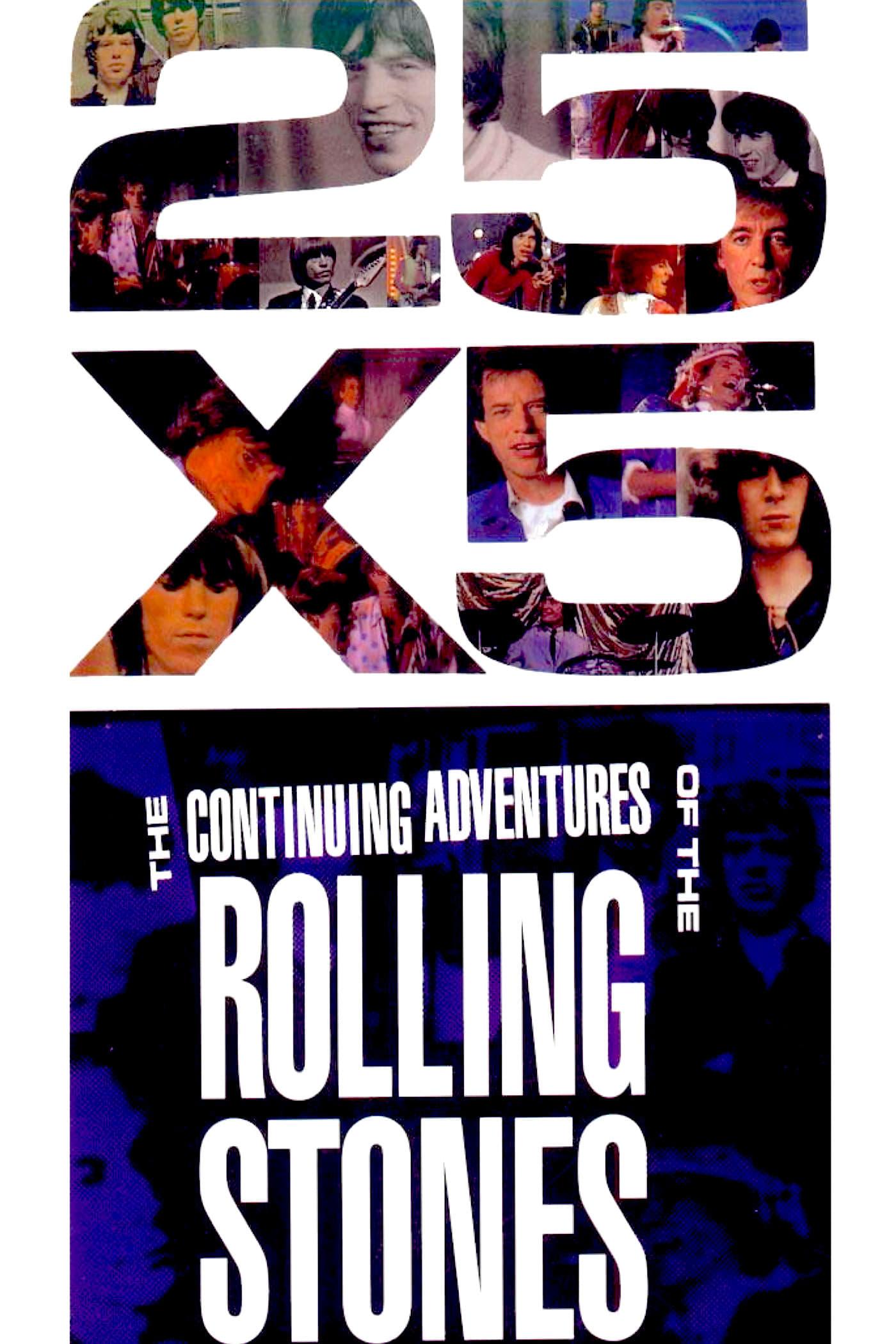 The Rolling Stones: 25x5 - The Continuing Adventures of The Rolling Stones poster