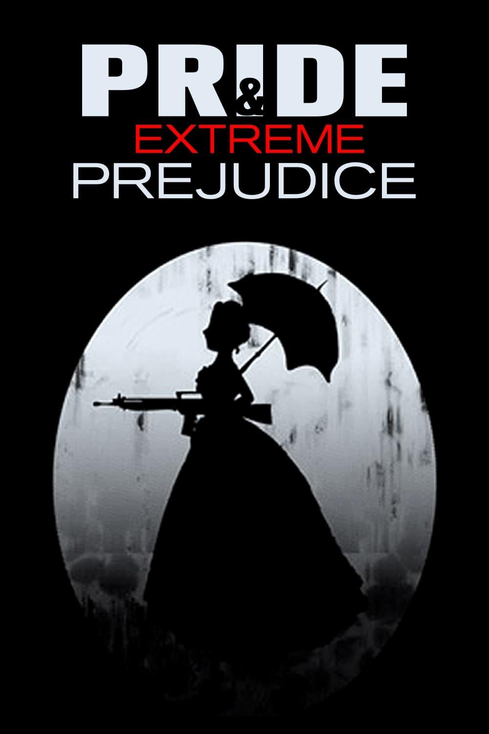 Pride and Extreme Prejudice poster