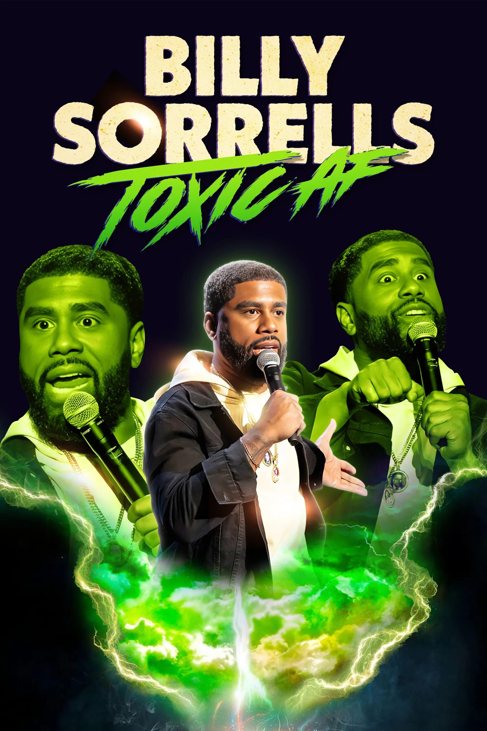 Billy Sorrells: Toxic AF poster