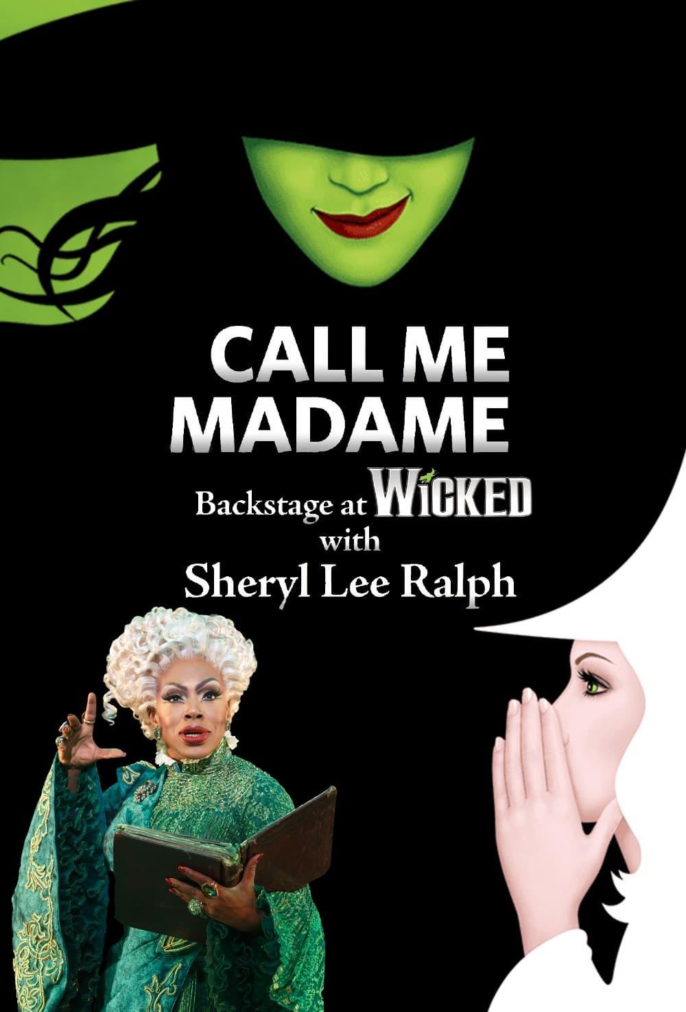 Call Me Madame: Backstage at 'Wicked' with Sheryl Lee Ralph poster