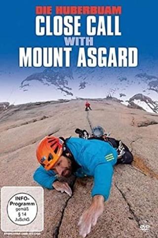 Die Huberbuam - Close Call with Mount Asgard poster