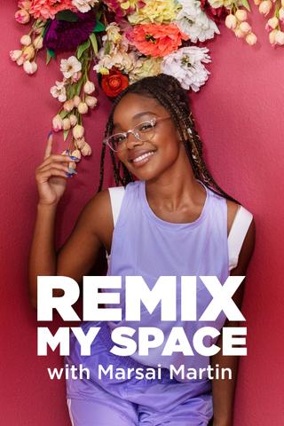 Remix My Space with Marsai Martin poster