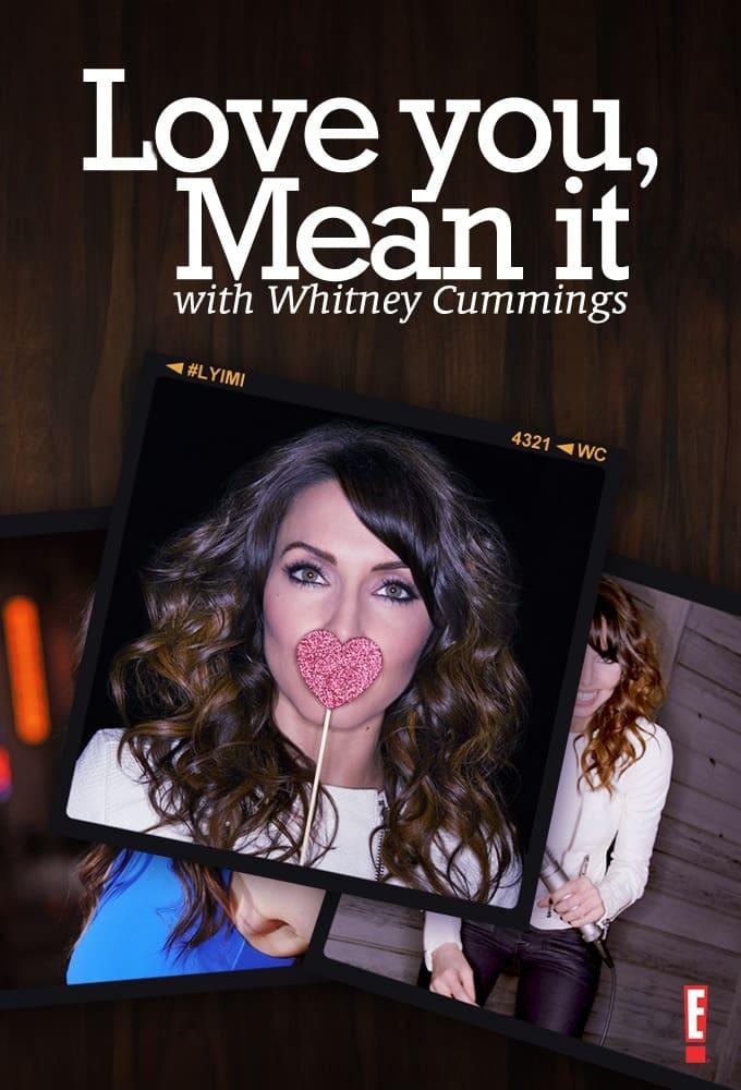 Love You, Mean It with Whitney Cummings poster