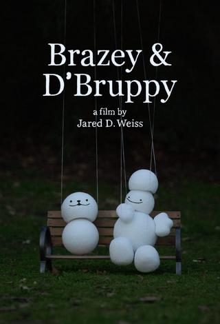 Brazey & D'Bruppy poster