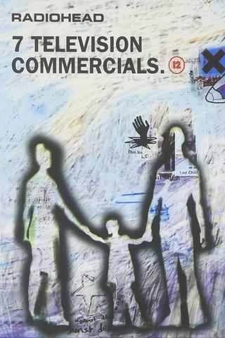 Radiohead | °7 Television Commercials poster