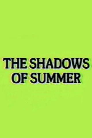 The Shadows of Summer poster