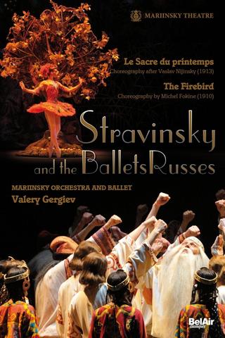 Stravinsky and the Ballets Russes: The Firebird / The Rite of Spring poster