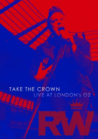 Robbie Williams: Take the Crown Live poster