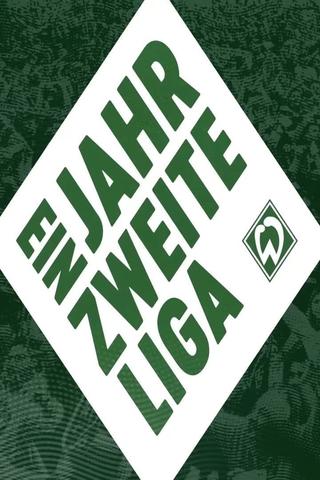 Ein Jahr zweite Liga – Die Werder Doku poster