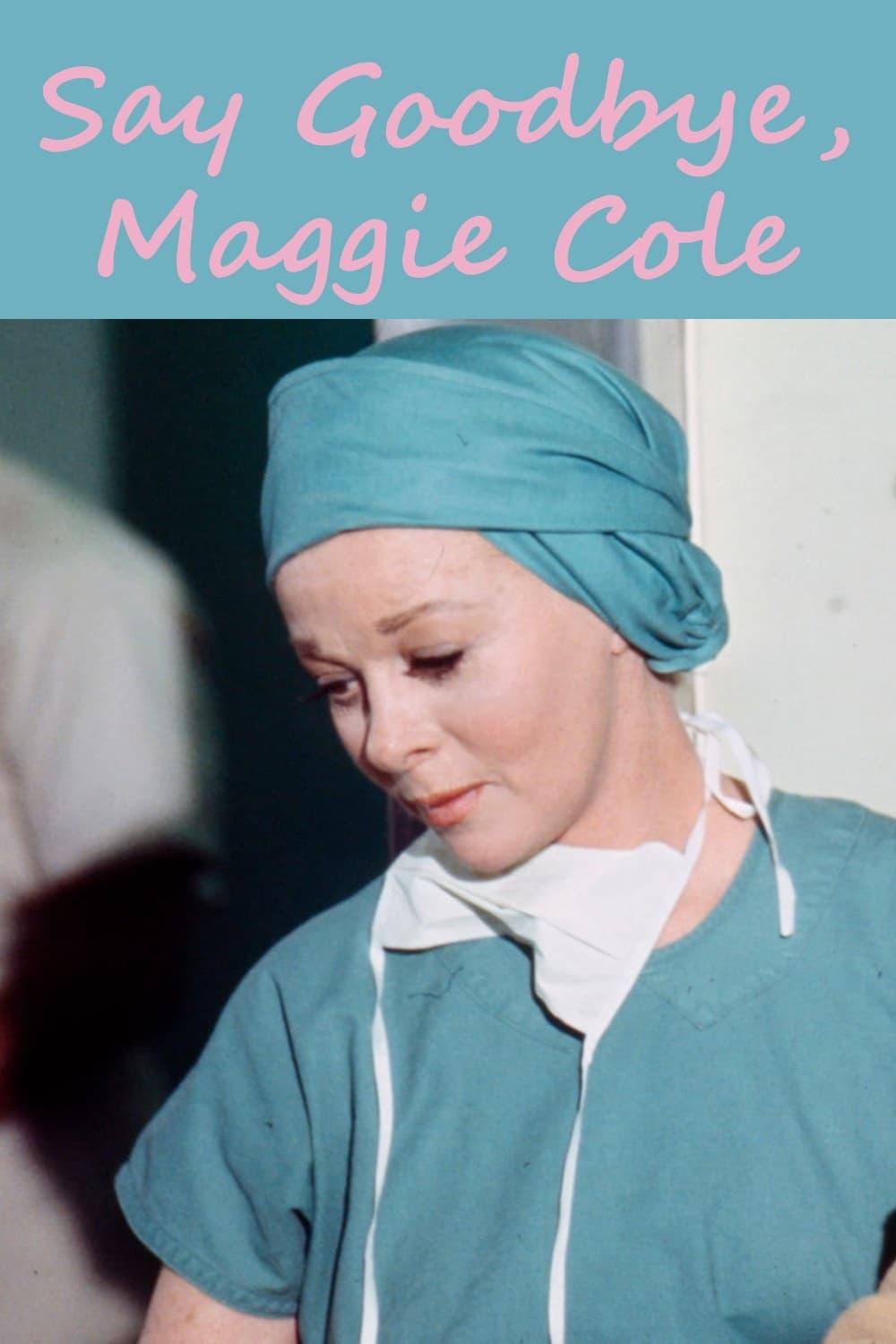 Say Goodbye, Maggie Cole poster