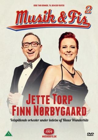 Jette Torp & Finn Nørbygaard: Musik & Fis 2 poster