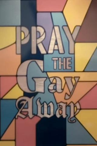 Pray the Gay Away poster