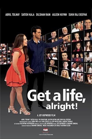 Get a life, alright! poster
