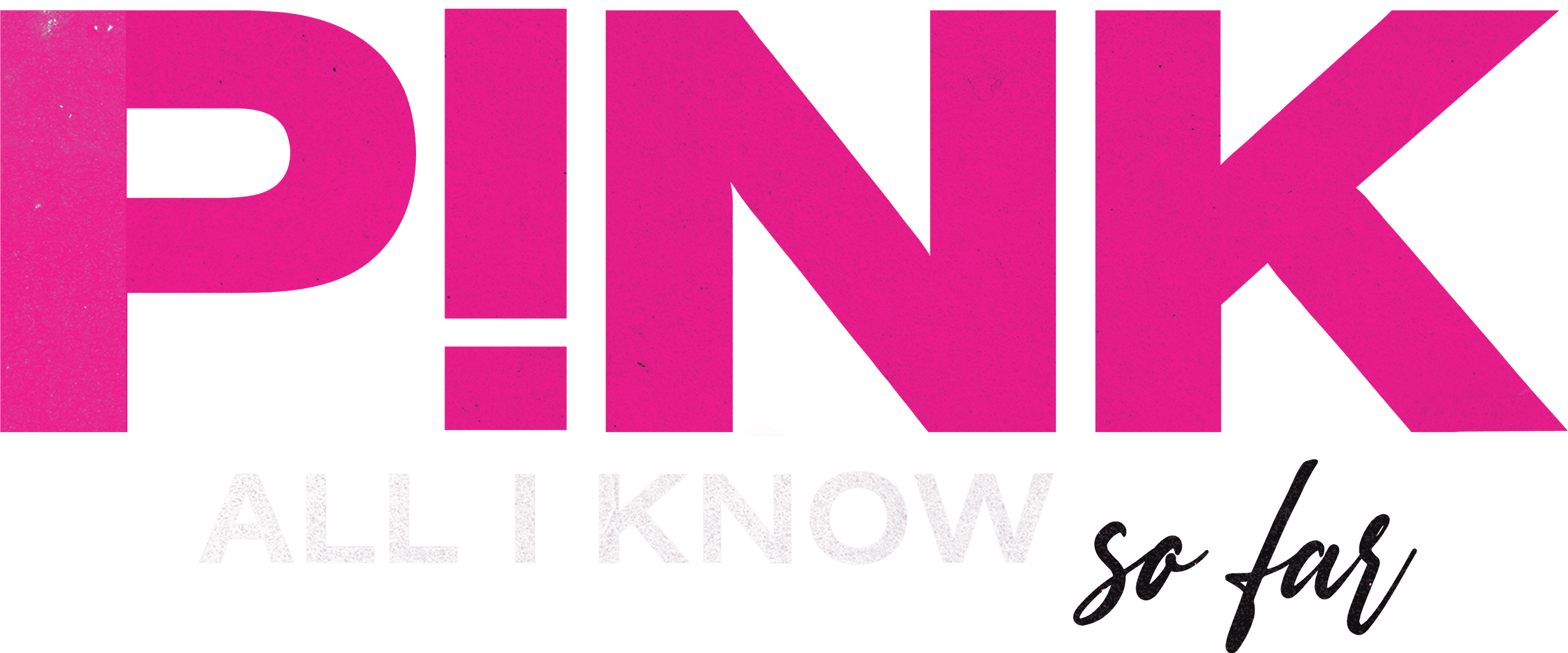 P!nk: All I Know So Far logo