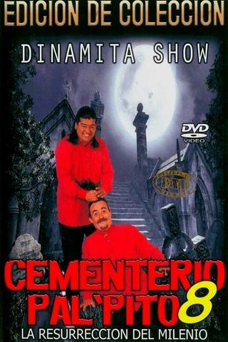 Dinamita Show: Cementerio Pal Pito 8 poster